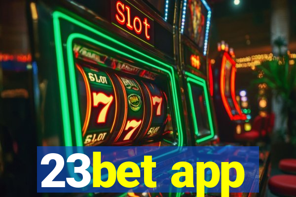 23bet app